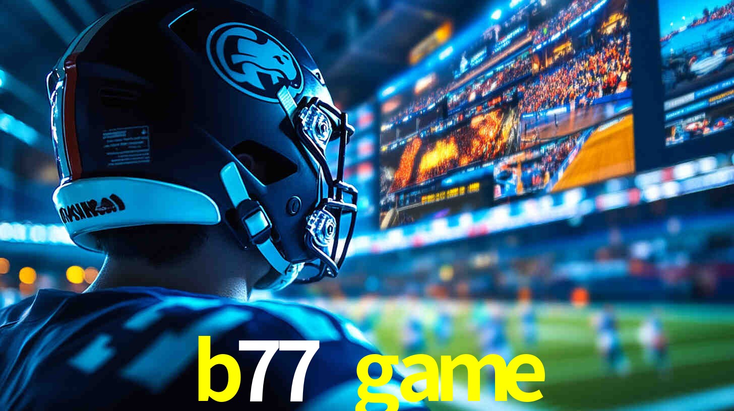 Apostas Esportivas no b77 game