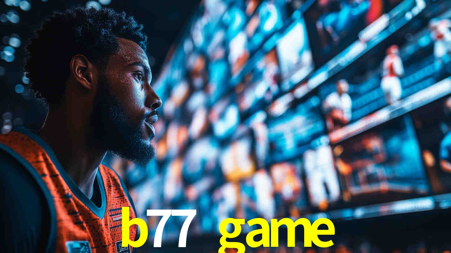 Jogos de Aposta Online no b77 game