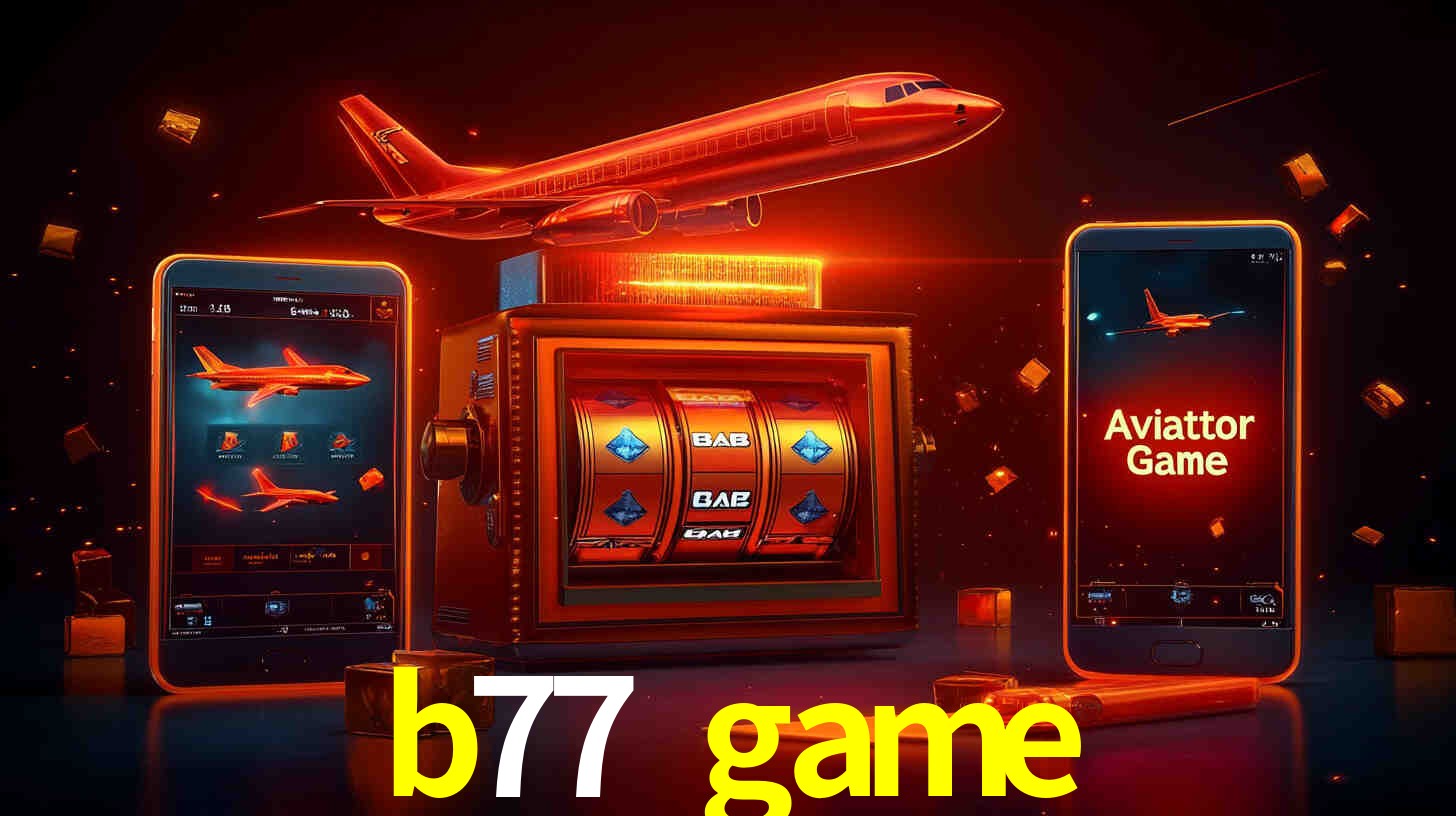 Como Jogar Aviator no b77 game